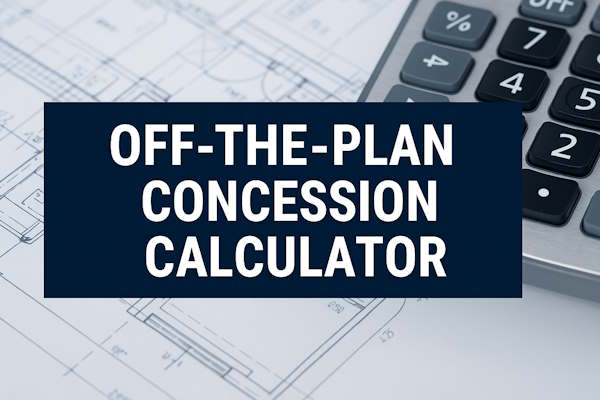 Off-the-Plan Concession Calculator: Estimate Your WA Duty Savings Instantly