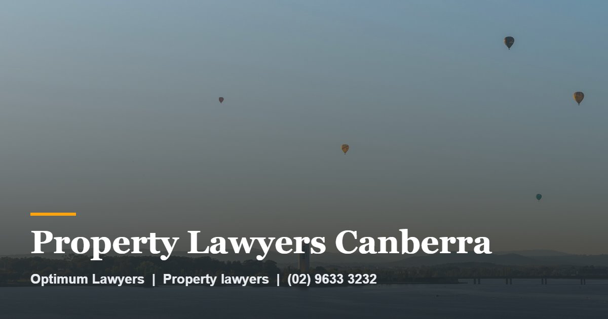 Property Lawyers Canberra by Optimum Lawyers, property lawyers