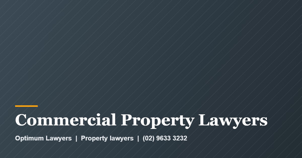 Commercial Property Lawyers by Optimum Lawyers, property lawyers