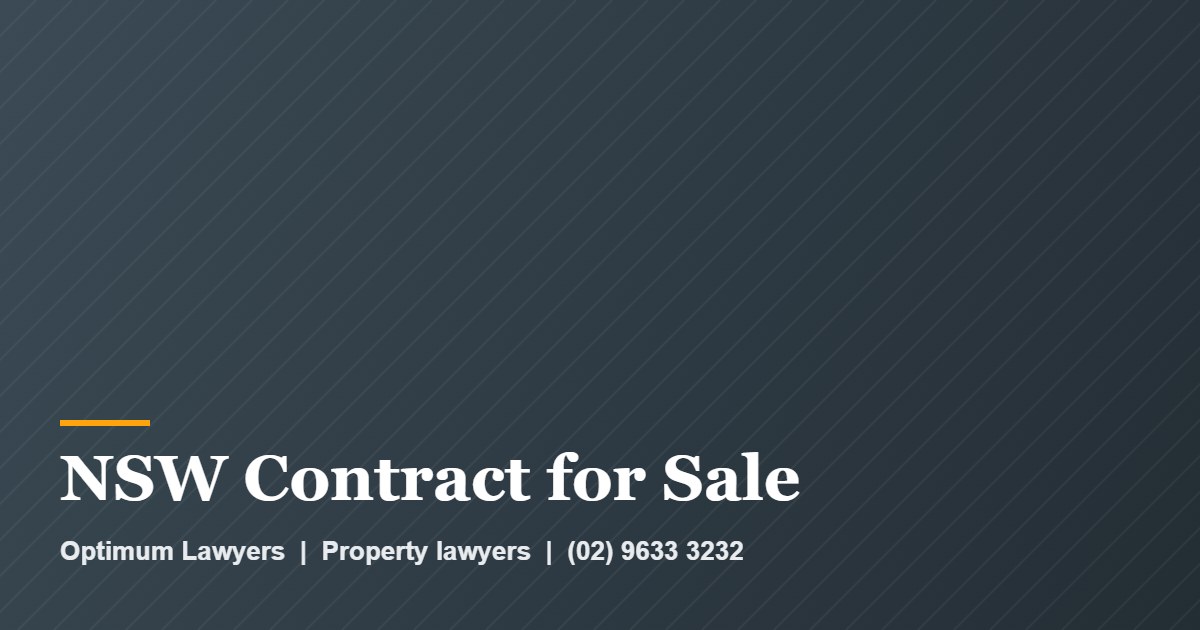 NSW Contract for Sale by Optimum Lawyers, property lawyers