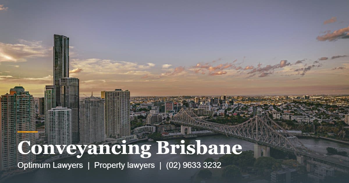 Conveyancing Brisbane 1 Conveyancing Brisbane by Optimum Lawyers, property lawyers