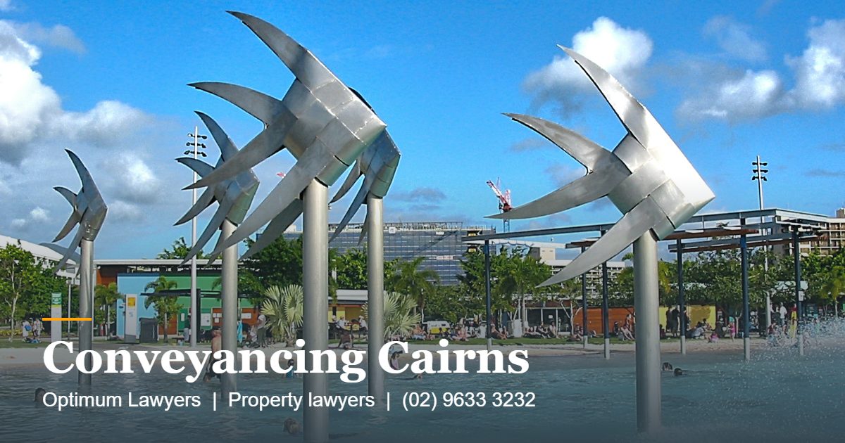 Conveyancing Cairns 1 Conveyancing Cairns by Optimum Lawyers, property lawyers