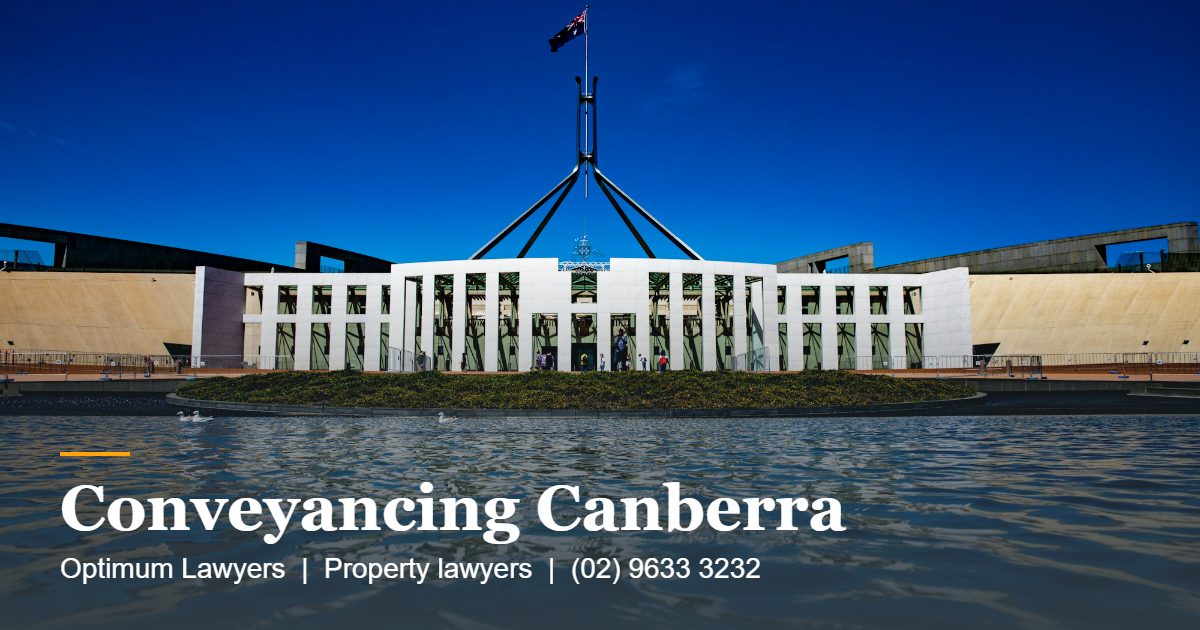 Conveyancing Canberra 1 Conveyancing Canberra by Optimum Lawyers, property lawyers