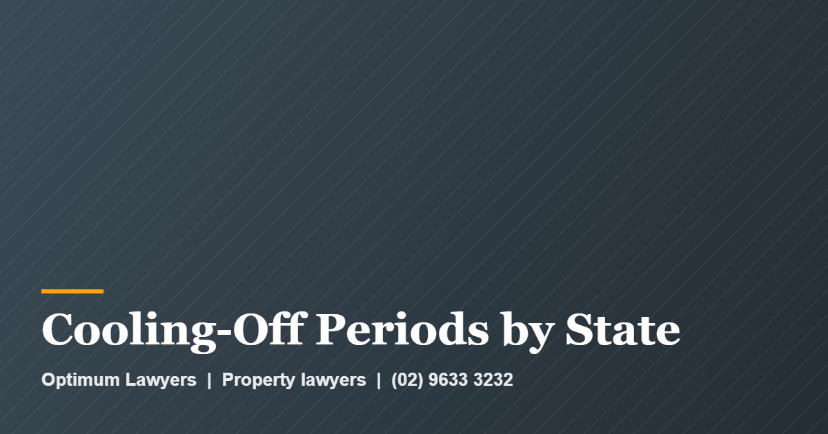 Cooling-Off Periods by State by Optimum Lawyers, property lawyers