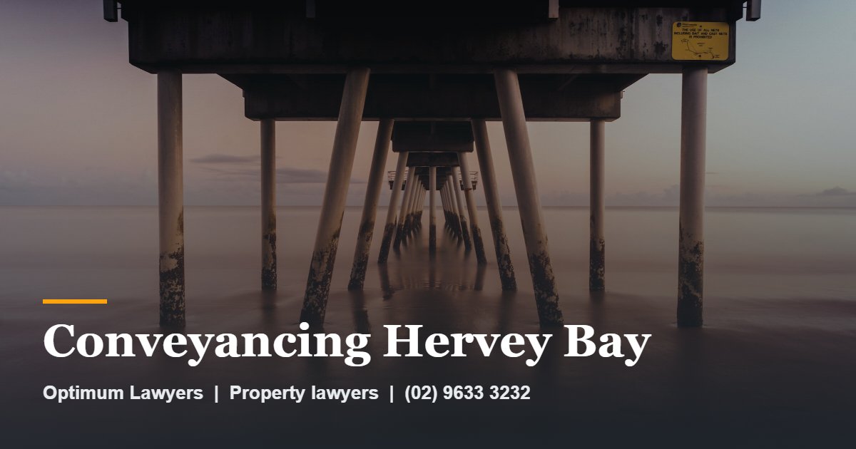 Conveyancing Hervey Bay 1 Conveyancing Hervey Bay by Optimum Lawyers, property lawyers