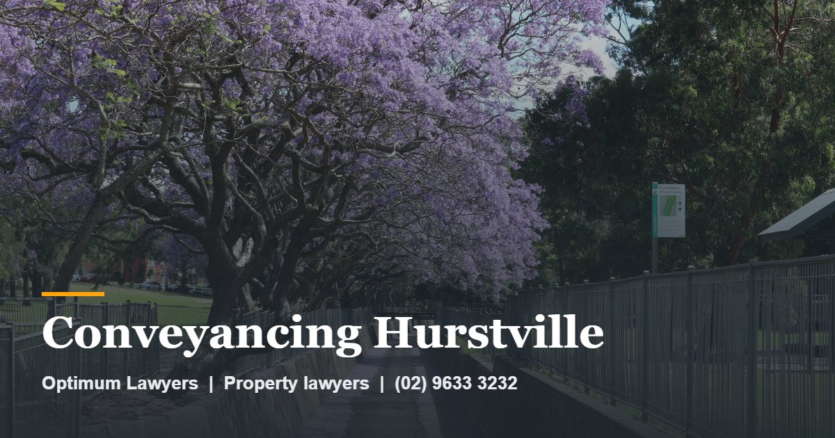 Conveyancing Hurstville by Optimum Lawyers, property lawyers