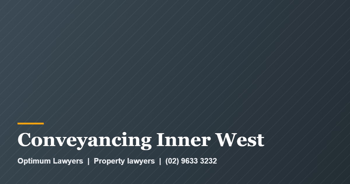 Conveyancing Inner West 1 Conveyancing Inner West by Optimum Lawyers, property lawyers