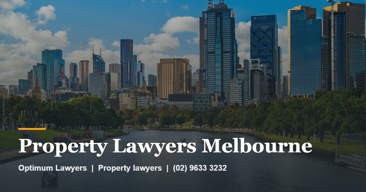Property Lawyers Melbourne 1 Property Lawyers Melbourne by Optimum Lawyers, property lawyers