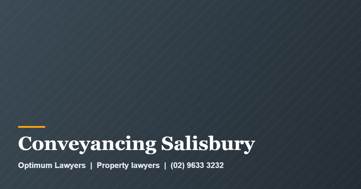 Conveyancing Salisbury 1 Conveyancing Salisbury by Optimum Lawyers, property lawyers