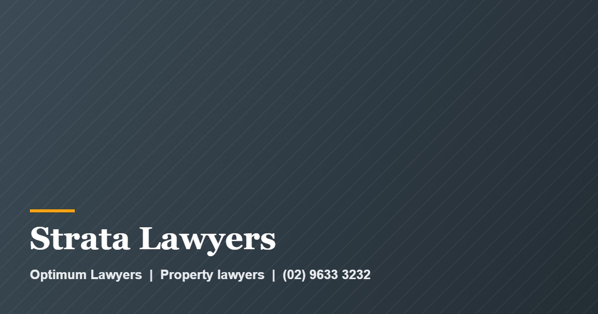 Strata Lawyers 1 Strata Lawyers by Optimum Lawyers, property lawyers