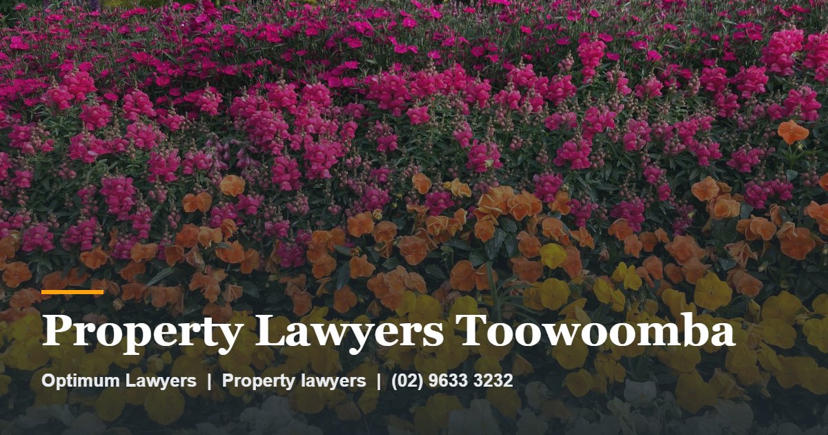 Property Lawyers Toowoomba 1 Property Lawyers Toowoomba by Optimum Lawyers, property lawyers